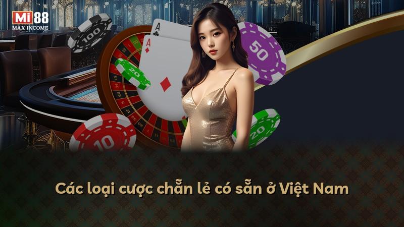Các loại cược chẵn lẻ có sẵn ở Việt Nam
