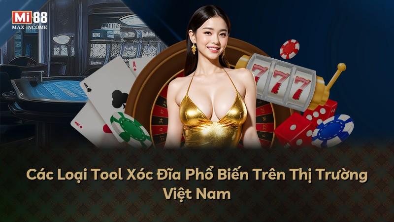 Các Loại Tool Xóc Đĩa Phổ Biến Trên Thị Trường Việt Nam