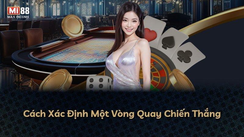 Cách Xác Định Một Vòng Quay Chiến Thắng