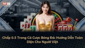 Chấp 0.5 Trong Cá Cược Bóng Đá: Hướng Dẫn Toàn Diện Cho Người Việt