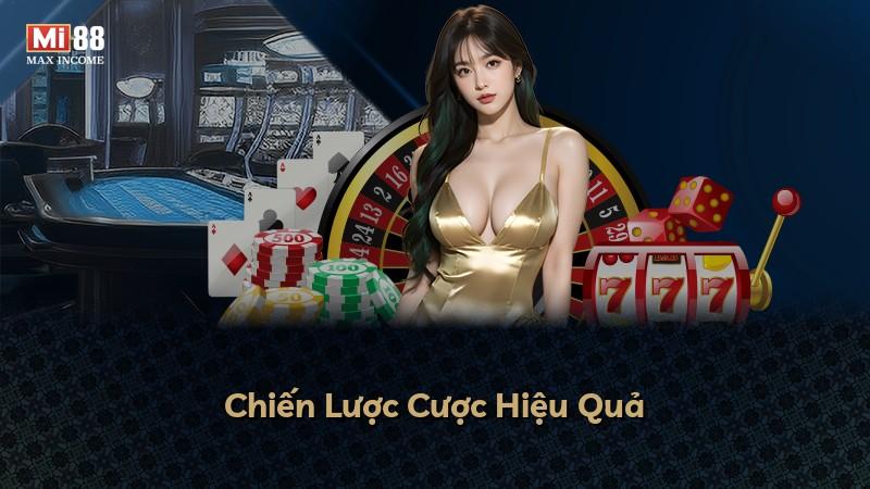 Chiến Lược Cược Hiệu Quả