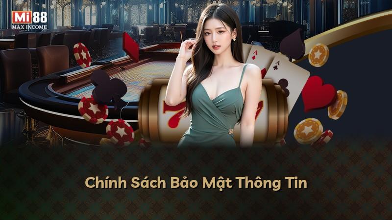 Chính Sách Bảo Mật Thông Tin