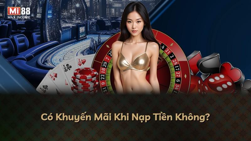 Có Khuyến Mãi Khi Nạp Tiền Không?