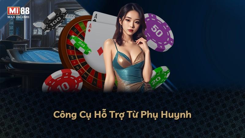 Công Cụ Hỗ Trợ Từ Phụ Huynh