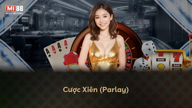 Cược Xiên (Parlay)