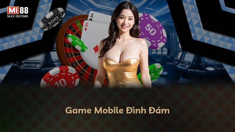 Game Mobile Đình Đám