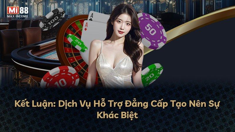 Kết Luận: Dịch Vụ Hỗ Trợ Đẳng Cấp Tạo Nên Sự Khác Biệt