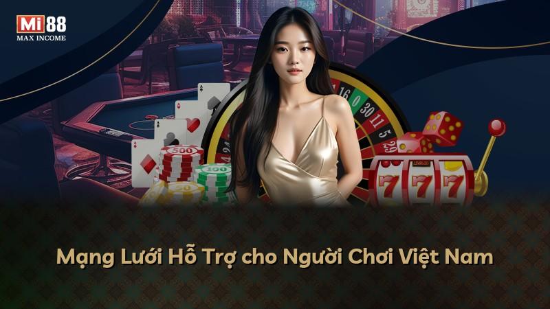 Mạng Lưới Hỗ Trợ cho Người Chơi Việt Nam
