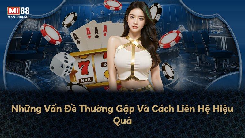 Những Vấn Đề Thường Gặp Và Cách Liên Hệ Hiệu Quả