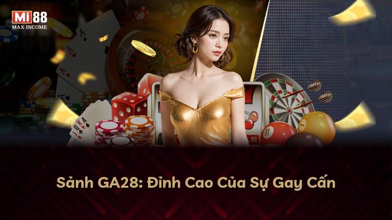 Sảnh GA28: Đỉnh Cao Của Sự Gay Cấn