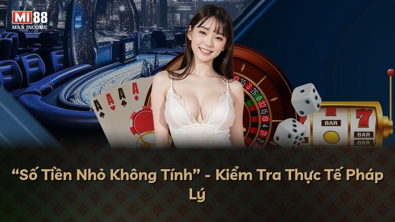 “Số Tiền Nhỏ Không Tính” - Kiểm Tra Thực Tế Pháp Lý