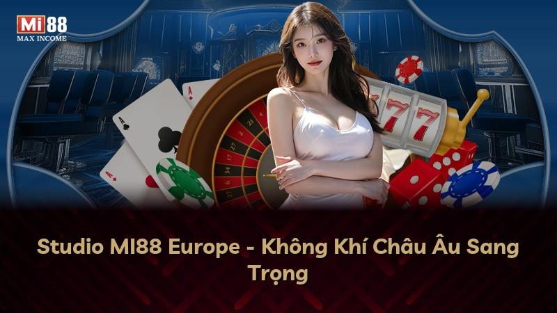 Studio MI88 Europe - Không Khí Châu Âu Sang Trọng