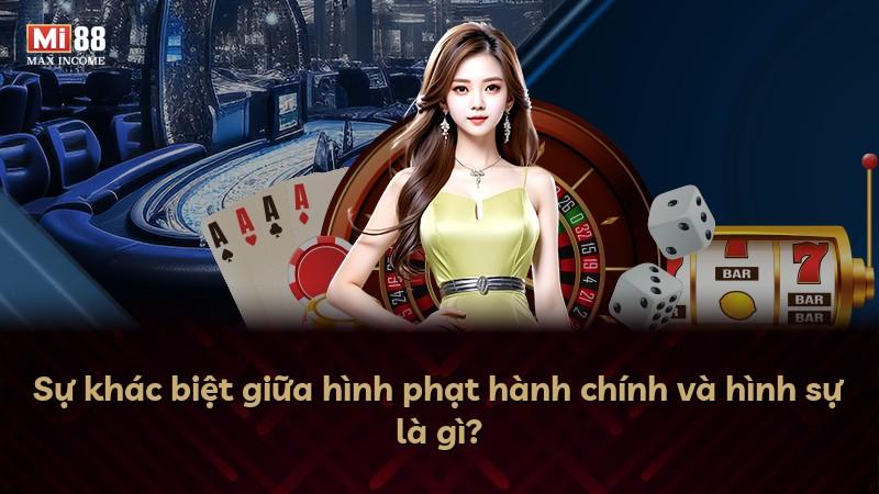 Sự khác biệt giữa hình phạt hành chính và hình sự là gì?