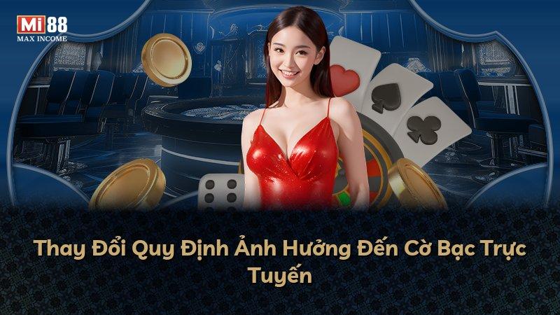 Thay Đổi Quy Định Ảnh Hưởng Đến Cờ Bạc Trực Tuyến