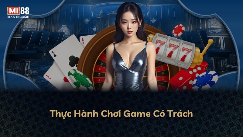 Thực Hành Chơi Game Có Trách