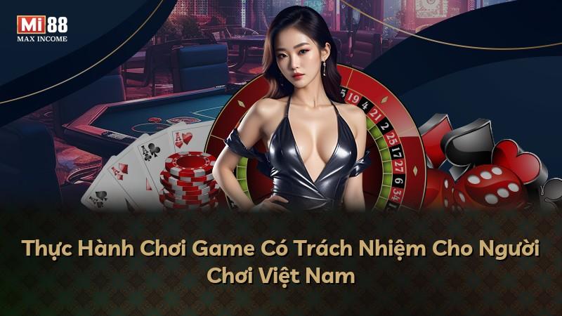 Thực Hành Chơi Game Có Trách Nhiệm Cho Người Chơi Việt Nam