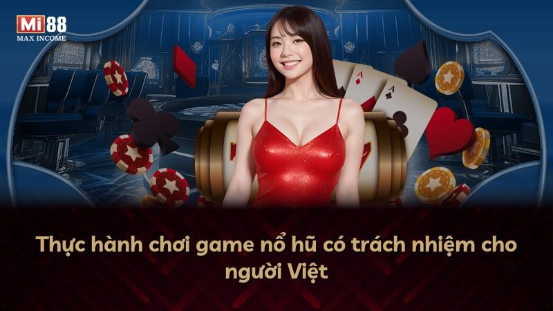 Thực hành chơi game nổ hũ có trách nhiệm cho người Việt
