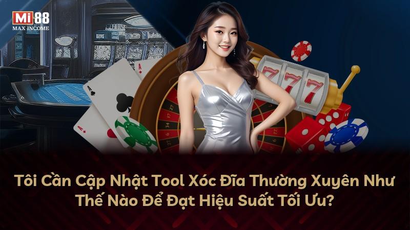 Tôi Cần Cập Nhật Tool Xóc Đĩa Thường Xuyên Như Thế Nào Để Đạt Hiệu Suất Tối Ưu?