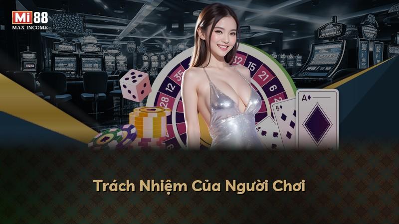 Trách Nhiệm Của Người Chơi