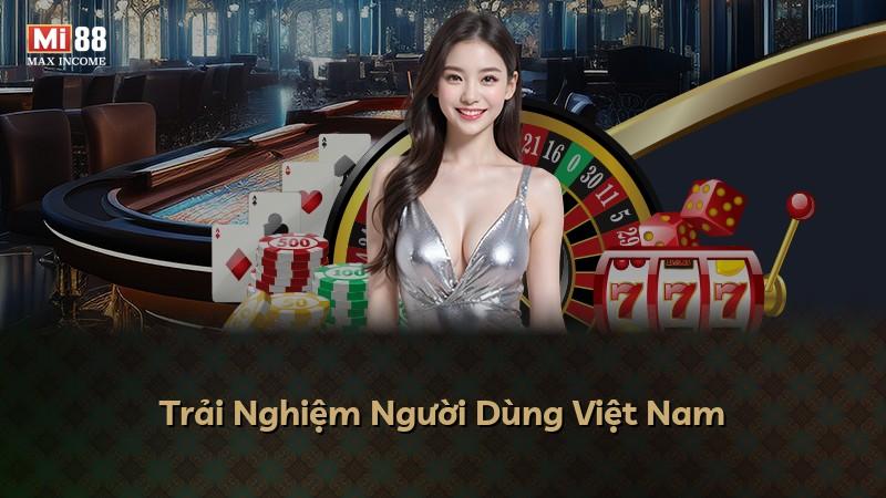 Trải Nghiệm Người Dùng Việt Nam