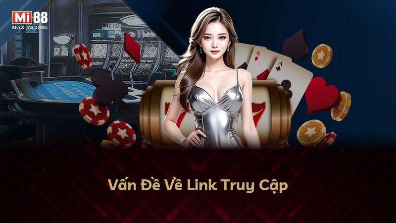 Vấn Đề Về Link Truy Cập