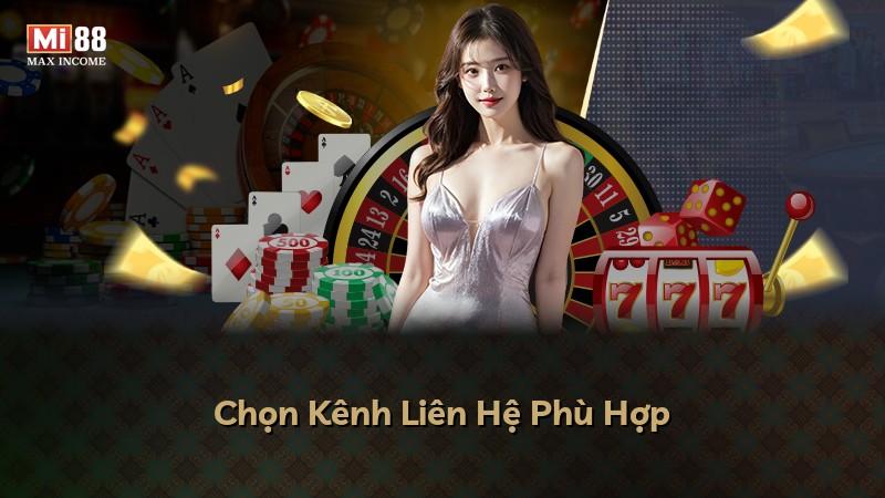 Chọn Kênh Liên Hệ Phù Hợp