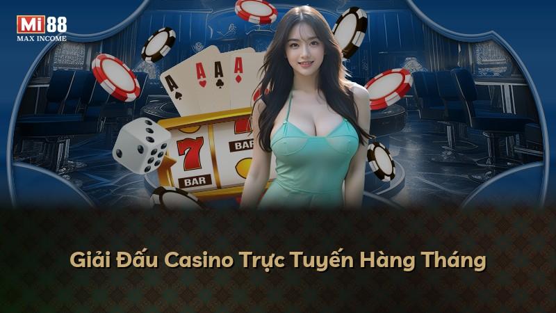 Giải Đấu Casino Trực Tuyến Hàng Tháng