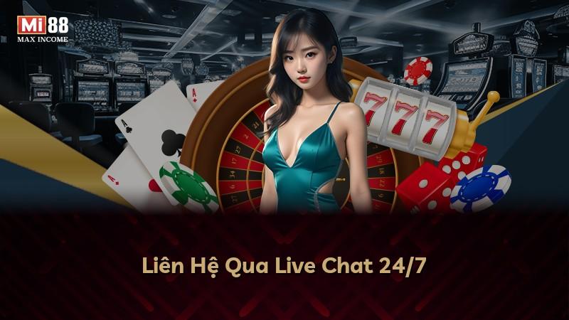 Liên Hệ Qua Live Chat 24/7