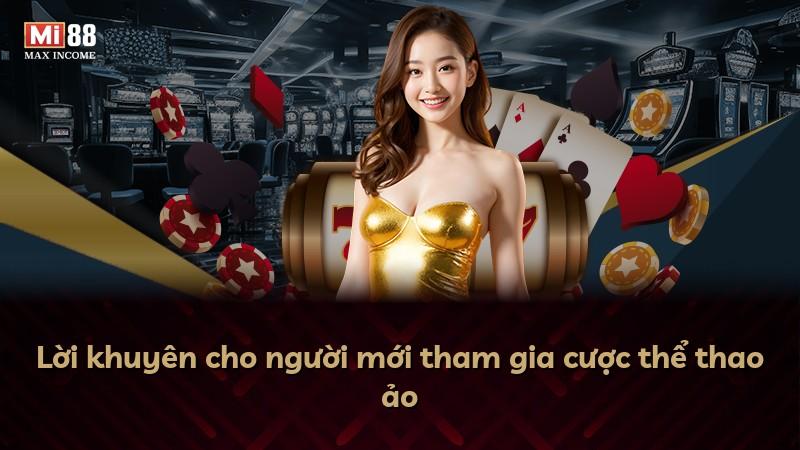 Lời khuyên cho người mới tham gia cược thể thao ảo