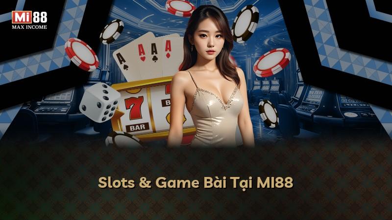 Slots & Game Bài Tại MI88
