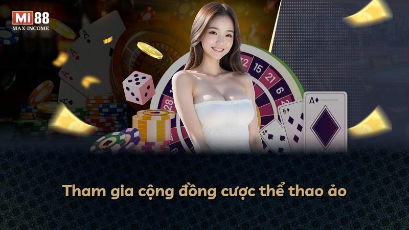 Tham gia cộng đồng cược thể thao ảo