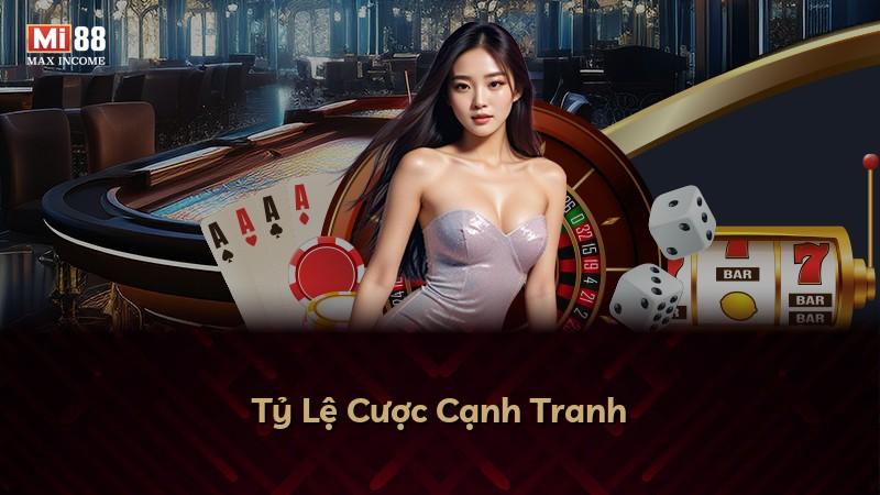 Tỷ Lệ Cược Cạnh Tranh